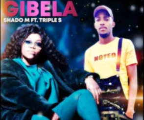 Shado M – Gibela Ft. Triple S
