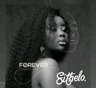 Sithelo – Forever (Dj La Bengwa Re-Visit) Ft. SkyeWanda
