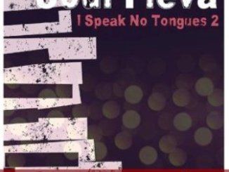 Soul Fleva – I Speak No Tongue, Pt. 2