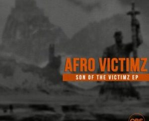 Afro Victimz – Son Of The Victimz
