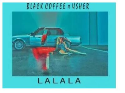Black Coffee Ft. Usher – Lalala (Dr Feel Remix)