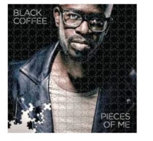 Black Coffee – Pieces Of Me