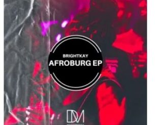BrightKay – Afroburg