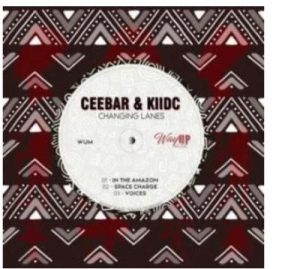 CeebaR & KiidC – Changing Lanes
