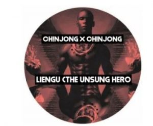 Ch!NJoNG x Ch!NJoNG – Liengu (The Unsung Hero)