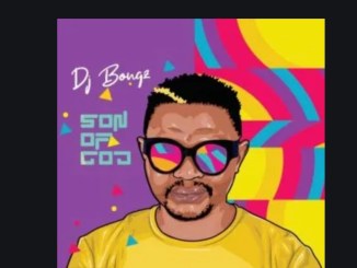 DJ Bongz – Son Of God