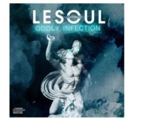 DJ LeSoul – Godly Infection