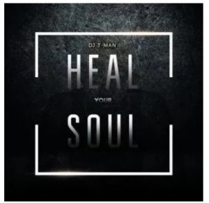 DJ T-MAN – Heal Your Soul