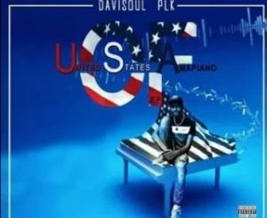 DaviSoul PLK – United State Of Amapiano