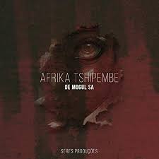 De Mogul Sa – Afrika Tshipembe (Original Mix)
