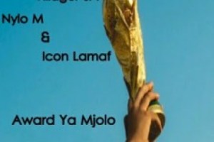 Dios 1D, Villager SA, Nylo M & Icon Lamaf – Award Ya Mjolo