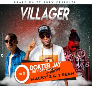 Dokter Jay ft. Macky 2 & T Sean – Villager