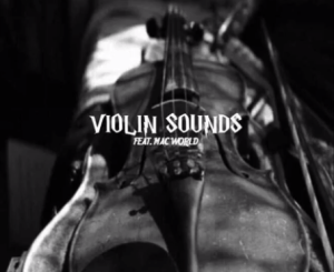 Mac World – Violin Sounds