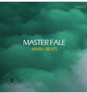 Master Fale – Maru Beats