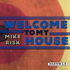 Mike Risk – Welcome To My House (Original Mix) Mp3 Download