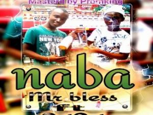 Mr Bless ft SaiSai – Naba