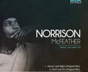 Norrison Mcfeather – About Last Night