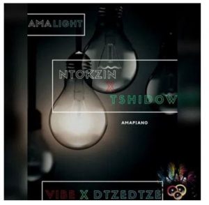 Ntokzin, Tshidiso, Vibe & Dzedze – Ama lights (Vocal Mix)
