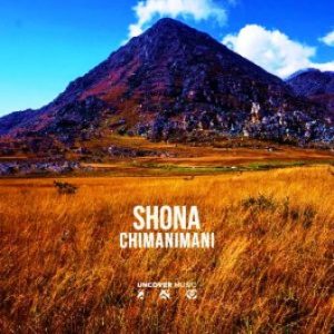 Shona SA – Chimanimani (Original Mix)