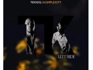 TekniQ & Komplexity – Let It Ride