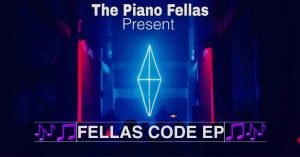 The Piano Fellas – Fellas Code