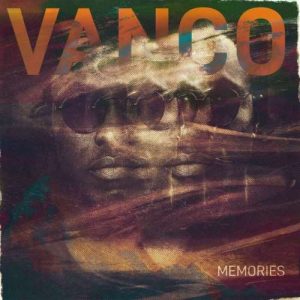 Vanco – Memories EP