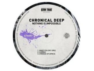 Chronical Deep – Nothing Is Impossible