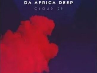 Da Africa Deep – Cloud