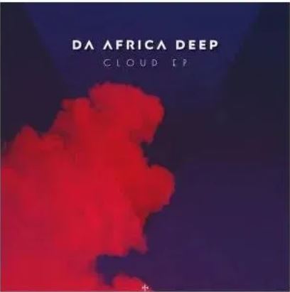 Da Africa Deep – Cloud