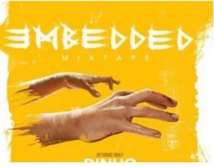 Dinho – Embedded Mix Vol 1