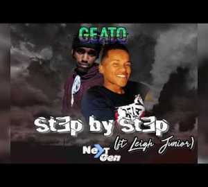 Geato – Step by Step Ft. Leigh Junior