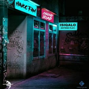 Havoc Fam & Chronic Sound – Time Will Tell
