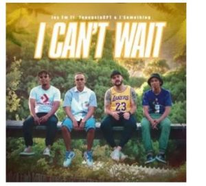 Jay Em – I Can’t Wait Ft. YoungstaCPT & J’Something