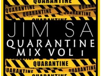 Jim SA – Quarantine Mix vol 1 (Amapiano)