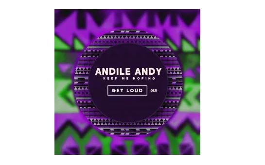 Keep Me Hoping – Andile Andy