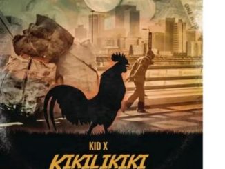 Kid X – Kikilikiki (Prod. by Lunatik)