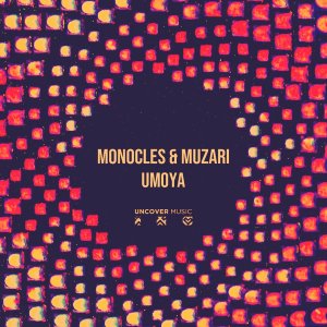 EP: Monocles & Muzari – Umoya