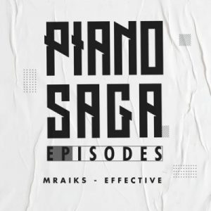 Mraiks Effective – Thembalami (Inkanyezi Tribute Mix)