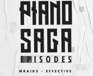 Mraiks Effective – Piano Saga Episodes