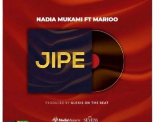 Nadia Mukami – Jipe Ft. Marioo