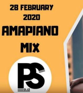PSDJZ – Amapiano Mix (29 Feb. 2020)