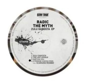 EP: Radic The Myth – Zulu Gangsta