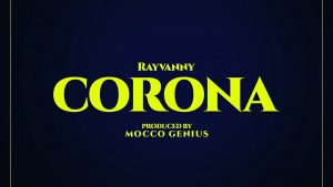 Rayvanny – Corona