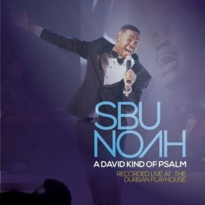 SBUNOAH – A DAVID KIND OF PSALM (LIVE)