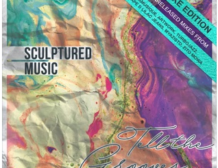 SculpturedMusic – Tell The Grooves (Deluxe Edition)
