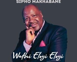 Sipho Makhabane – Ketla Kele Fela Fela