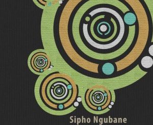Sipho Ngubane – Channel Of Love