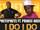 Sphetephete – I Do I Do Ft. Prince Oreme