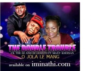The Double Trouble – O Jola Le Mang Ft. Maxy Khoisan