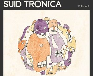 VA – Sounds of Suid Tronica Volume 4